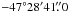\hbox{$-47\degr 28\arcmin 41 \farcs 0$}