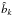 \hbox{$\hat{b}_{k}$}