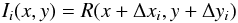 \begin{eqnarray} I_i (x,y) = R (x + \Delta x_i, y+\Delta y_i) \end{eqnarray}