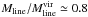 \hbox{$M_{\rm line}/M_{\rm line}^{\rm vir}\simeq0.8$}