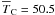 \hbox{$\overline{T}_{\rm C}=50.5$}