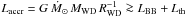 \hbox{$L_{\rm accr} = G\,\dot M_{\odot}\,M_{\rm WD}\,R_{\rm WD}^{-1} \ga L_{\rm BB} + L_{\rm th}$}