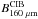 \hbox{$B^{\rm CIB}_{160~\mu{\rm m}}$}