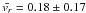 \hbox{$\bar{v_r} = 0.18\pm0.17$}
