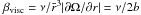 \hbox{$\beta_{\rm visc} = \nu/\bar{r}^3|\partial\Omega/\partial r| = \nu/2b$}