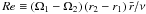 \hbox{$Re \equiv \left(\Omega_1 -\Omega_2 \right)\left(r_2-r_1\right)\bar{r}/\nu$}