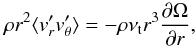 \begin{equation} \rho r^2 \langle v_r^\prime v_{\theta}^\prime \rangle = - \rho\nu_{\rm t}r^3\frac{\partial\Omega}{\partial r}, \end{equation}