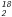 \hbox{$\mathsfsl{_{2}^{18}}$}