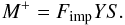 \begin{eqnarray} M^+=F_{\rm imp}YS. \label{E-mplus} \end{eqnarray}