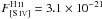 \hbox{$F_{\SIV}^{\HII} = 3.1\times 10^{-21}$}