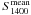 \hbox{$S^\mathrm{mean}_{1400}$}
