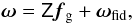 \begin{equation} \vec{\omega}=\mat{Z}\vec{f}_{\rm g}+\vec{\omega}_{\rm fid}, \end{equation}