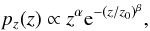 \begin{equation} p_z(z)\propto z^\alpha\e^{-(z/z_0)^\beta}, \end{equation}