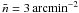\hbox{$\bar{n}=3\,\rm arcmin^{-2}$}