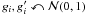 \hbox{$ g_i,g^\prime_i\curvearrowleft {\cal N}(0,1)$}