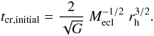 \begin{equation} \tcri = \frac{2}{\sqrt{G}}\;\mecl^{-1/2}\;\rh^{3/2}. \end{equation}