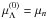 \hbox{$\mu_\Lambda^{(0)}=\mu_n$}