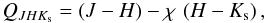 \begin{equation} Q_{JHK_{\rm s}}=(J-H)- \chi\,\left(H-K_{\rm s}\right), \end{equation}