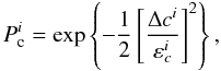 \begin{equation} P^i_{\rm c} = \exp \left\{ -\frac{1}{2}\left[ \frac{\Delta c^i}{\varepsilon_{c}^i}\right]^2 \right\}, \label{pph_eqn} \end{equation}