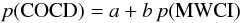 \begin{equation} p({\rm COCD}) = a + b\,p({\rm MWCI}) \label{eq:prmlf} \end{equation}