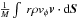 \hbox{$\frac{1}{M}\int \ r \rho v_{\phi}{\vec v} \cdot {\rm d}{\vec S}$}