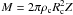 \hbox{$M = 2\pi\rho_{\rm c} R_{\rm c}^2 Z$}