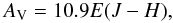 \begin{equation} A_{\rm V}=10.9E(J-H), \end{equation}