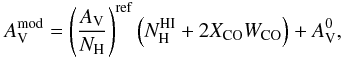 \begin{equation} \label{eq_corr} A_{\rm V}^{\rm mod}=\left ( \frac{A_{\rm V}}{N_{\rm H}} \right ) ^{\rm ref} \left( N_{\rm H}^{\rm HI} +2X_{\rm CO}W_{\rm CO} \right )+A_{\rm V}^0, \end{equation}