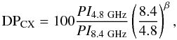 \begin{equation} {\rm DP_{CX}} = 100 \frac{PI_{\rm 4.8~GHz}}{PI_{\rm 8.4~GHz}}\left(\frac{8.4}{4.8}\right)^\beta, \end{equation}