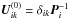 \hbox{$\vec{U}^{(0)}_{ik}= \delta_{ik}\vec{P}_i^{-1}$}