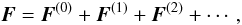 \begin{equation} \label{eq:Dexp} \vec{F} = \vec{F}^{(0)} + \vec{F}^{(1)} + \vec{F}^{(2)} + \cdots , \end{equation}