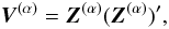 \begin{equation} \label{eq:DF1} \vec{V}^{(\alpha)} = \vec{Z}^{(\alpha)}(\vec{Z}^{(\alpha)})' , \end{equation}
