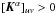 \hbox{$[\vec{K}^\alpha]_{uv}>0$}