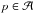 \hbox{$p\in {\cal A}$}
