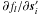 \hbox{$\partial f_l/\partial\vec{s}_i'$}