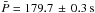 \hbox{$\bar{P}=179.7 \,\pm\, 0.3\unit{s}$}