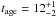\hbox{$t_{\rm age}=12^{+1}_{-2}$}