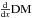 \hbox{$\frac{\rm d}{{\rm d}x} \mathrm{DM}$}