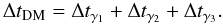\begin{equation} \Delta t_{\mathrm{DM}} = \Delta t_{\gamma_1} + \Delta t_{\gamma_2} + \Delta t_{\gamma_3}. \end{equation}