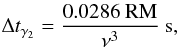 \begin{equation} \Delta t_{\gamma_2}= \frac{0.0286~\mathrm{RM}}{\nu^{3}}~\mathrm{s}, \label{eq:t2} \end{equation}