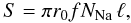\begin{equation} S = \pi r_0 f N_{\rm Na}\,\ell, \end{equation}