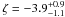 \hbox{$\zeta = -3.9_{-1.1}^{+0.9}$}