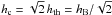 \hbox{$h_{\rm c} = \sqrt 2 \, h_{\rm th} = h_{\rm B}/ \sqrt 2$}