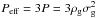 \hbox{$P_{\rm eff}=3 P=3 \rho_{\rm g} \sigma_{\rm g}^2$}
