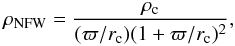 \begin{equation} \label{cuspyhalo} \rho_{\rm NFW}= {\rho_{\rm c} \over (\varpi/r_{\rm c}) (1+\varpi/r_{\rm c})^2}, \end{equation}