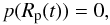 \begin{equation} p(R_{\rm p}(t))=0, \label{surfpres} \end{equation}
