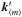 \hbox{$ \vec{k}'_{\langle m\rangle} $}