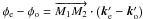 \hbox{$ \phi_{\rm e} - \phi_{\rm o} = \overrightarrow{M_1 M_2} \cdot \left(\vec{k}'_{\rm e} - \vec{k}'_{\rm o} \right) $}