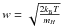 \hbox{$w=\sqrt{\frac{2k_{\rm B} T}{m_{H}}}$}