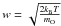 \hbox{$w=\sqrt{\frac{2k_{\rm B} T}{m_{\rm O}}}$}